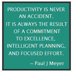 Productivity is never an accident